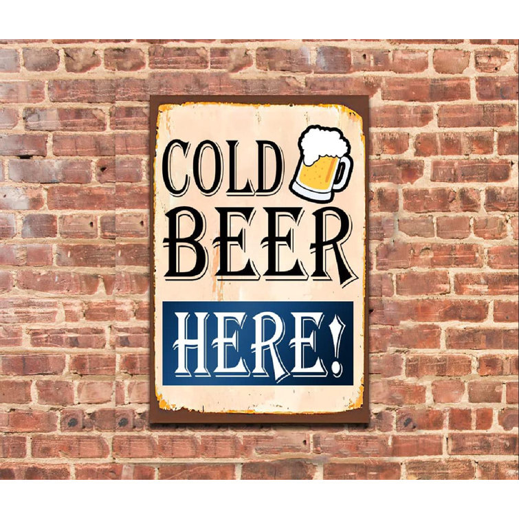 Gracie Oaks Keondre Cold Beer Here Sign Wayfair